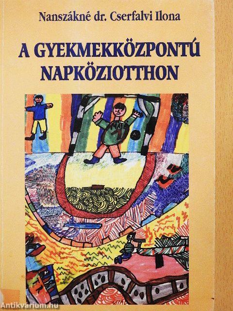 A gyermekközpontú napköziotthon