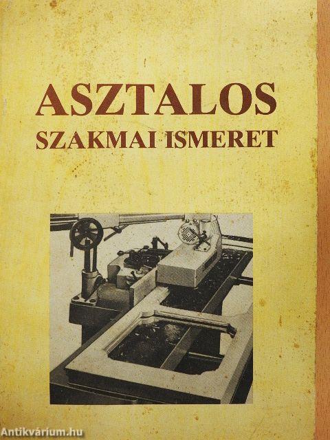 Asztalos szakmai ismeret