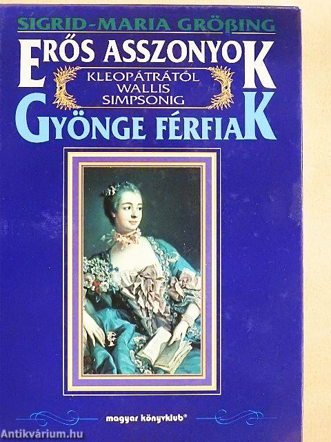 Erős asszonyok-gyönge férfiak