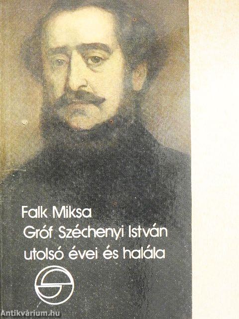 Gróf Széchenyi István utolsó évei és halála