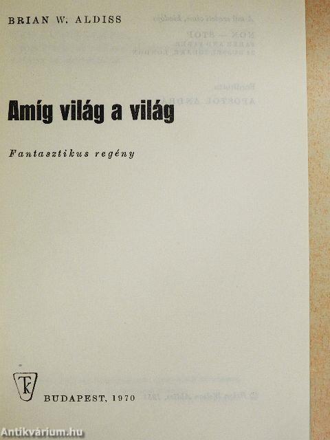 Amíg világ a világ