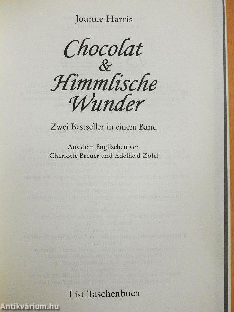 Chocolat & Himmlische Wunder