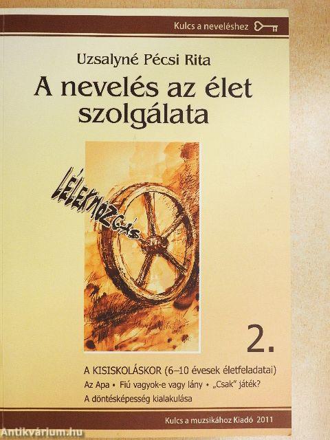 A nevelés az élet szolgálata 2.
