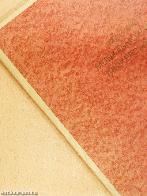 Magyar Munkásmozgalmi Arcképcsarnok (nem teljes)