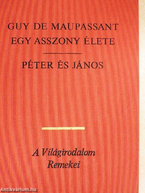 Egy asszony élete/Péter és János