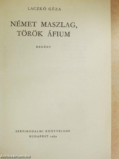 Német maszlag, török áfium