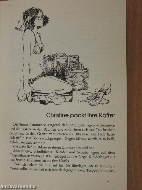 Laß das mal Christine machen!