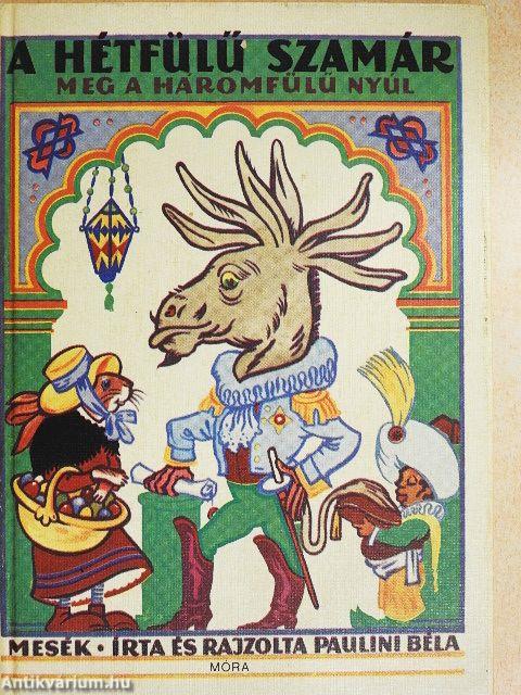 A hétfülű szamár meg a háromfülű nyúl