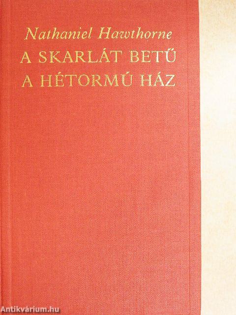 A skarlát betű/A hétormú ház