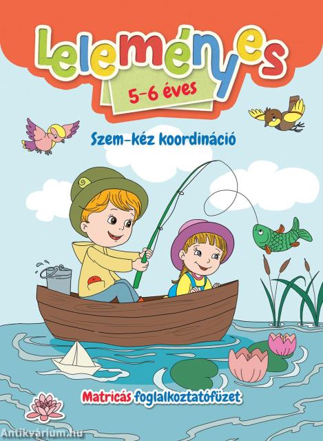 Leleményes 5-6 éves - Szem-kéz koordináció - Matricás foglalkoztatófüzet