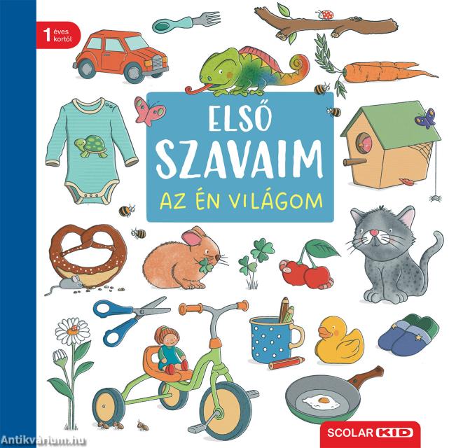 Első szavaim - Az én világom