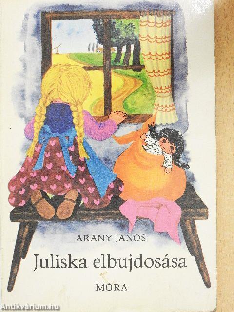 Juliska elbujdosása