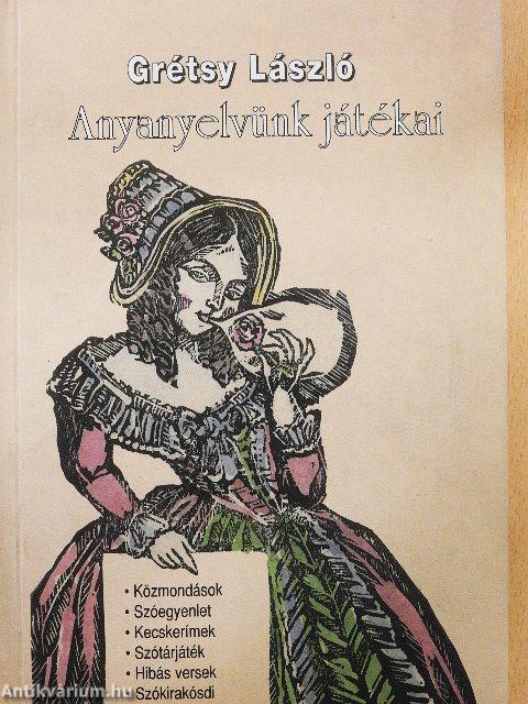 Anyanyelvünk játékai