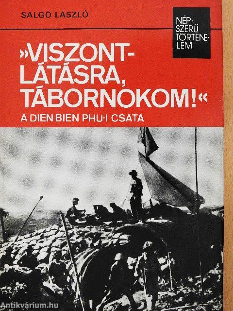 »Viszontlátásra, tábornokom!«
