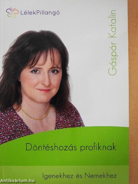 Döntéshozás profiknak