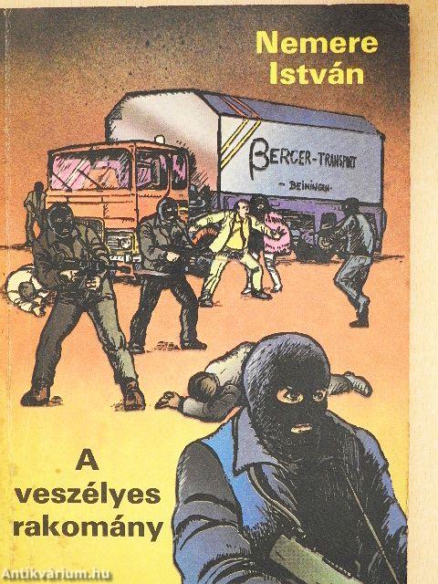 A veszélyes rakomány