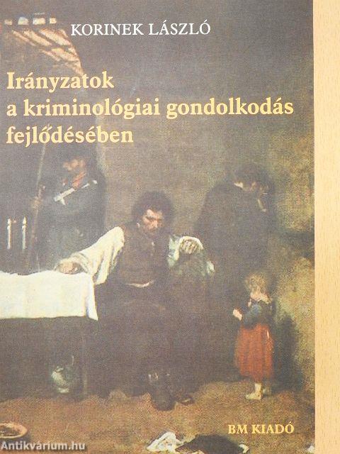 Irányzatok a kriminológiai gondolkodás fejlődésében