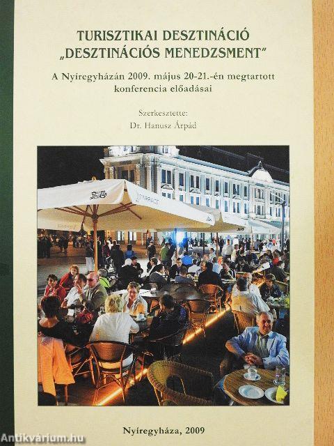 Turisztikai desztináció - "Desztinációs menedzsment"