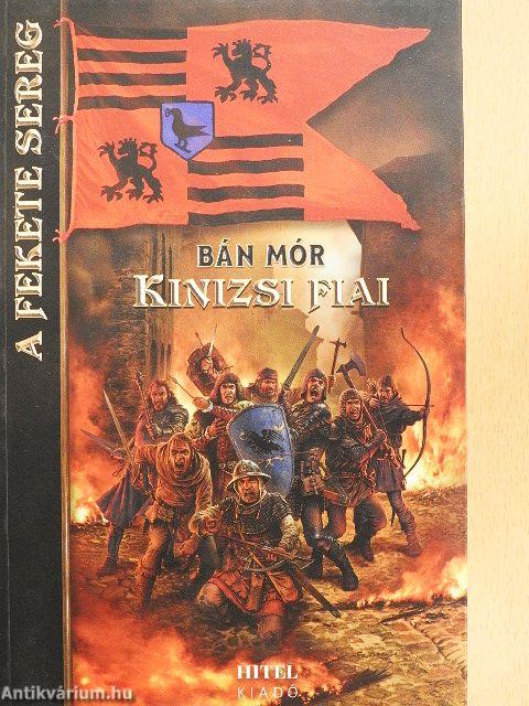 A fekete sereg/Kinizsi fiai