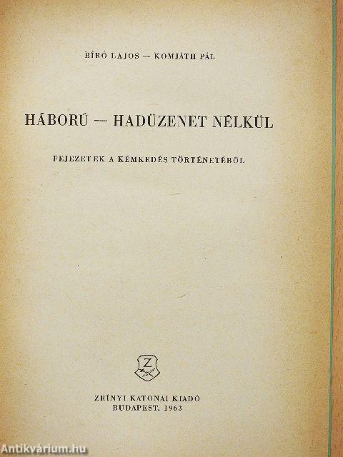 Háború - hadüzenet nélkül