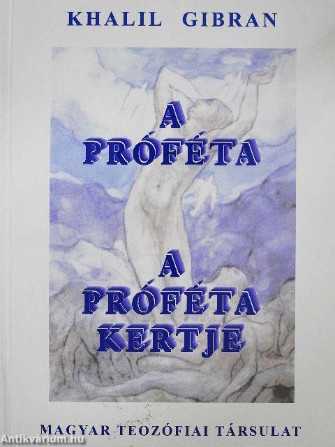 A próféta/A próféta kertje