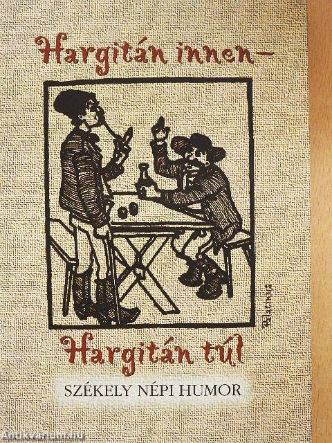 Hargitán innen - Hargitán túl