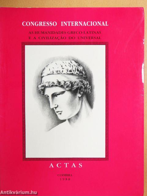 As Humanidades Greco-Latinas e a Civilizacao do Universal - Actas