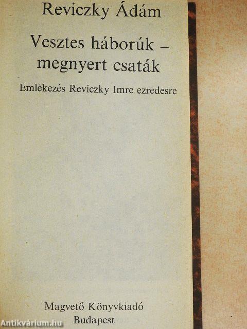 Vesztes háborúk - megnyert csaták