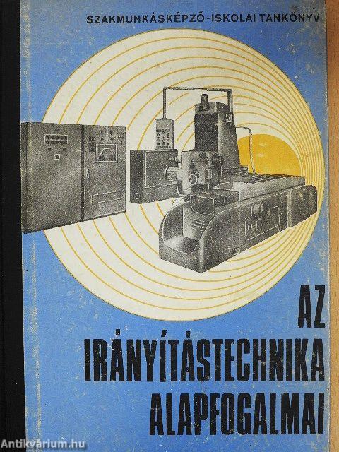 Az irányítástechnika alapfogalmai