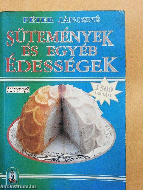 Sütemények és egyéb édességek