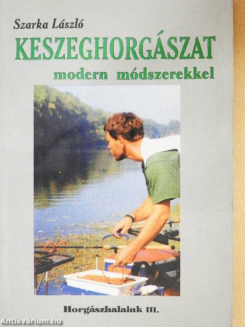 Keszeghorgászat modern módszerekkel