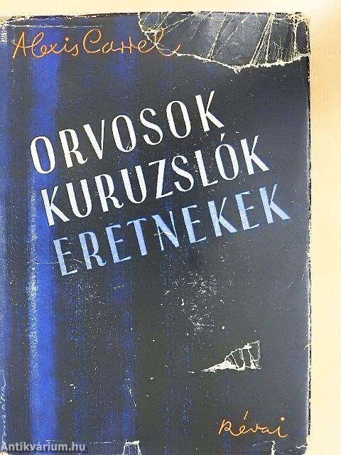 Orvosok, kuruzslók, eretnekek