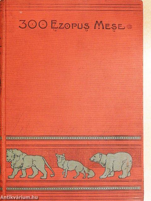 Háromszáz Ezopus mese