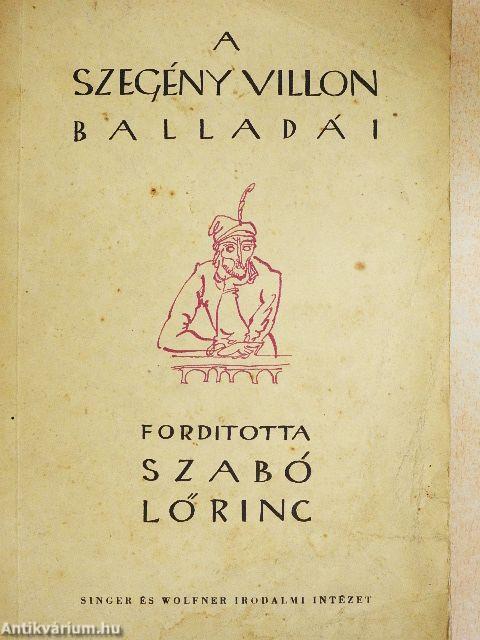 A szegény Villon tiz balladája és A szép fegyverkovácsné panasza