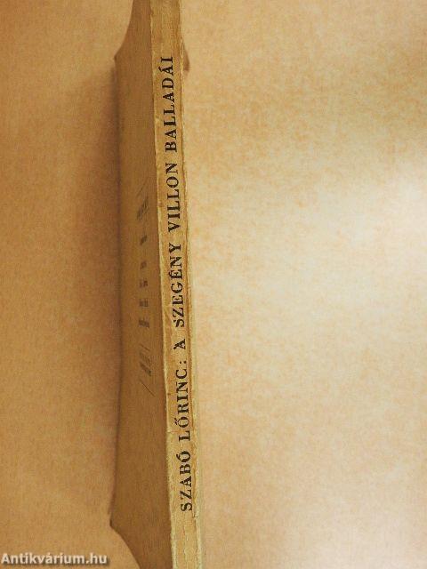 A szegény Villon tiz balladája és A szép fegyverkovácsné panasza