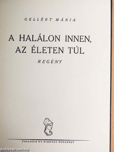 A halálon innen, az életen túl