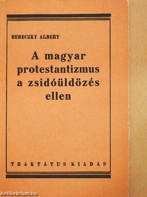 A magyar protestantizmus a zsidóüldözés ellen