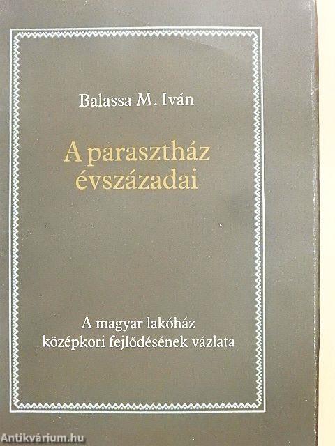 A parasztház évszázadai