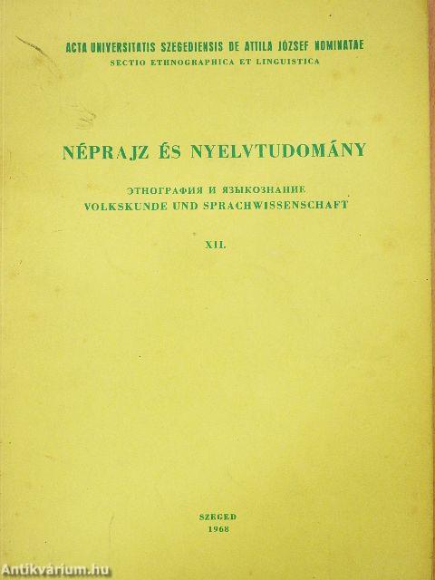 Néprajz és nyelvtudomány XII.