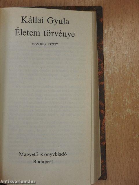 Életem törvénye I-II.