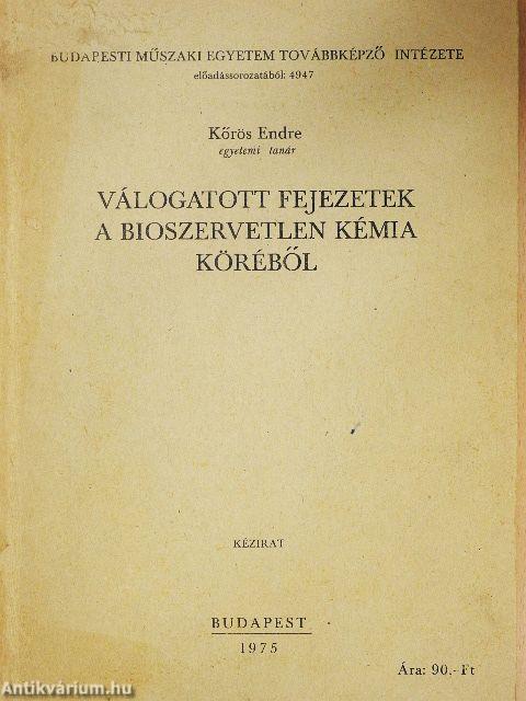 Válogatott fejezetek a bioszervetlen kémia köréből