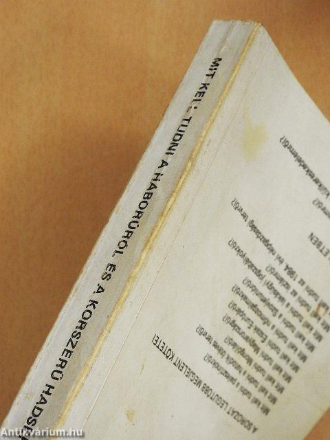 Mit kell tudni a háborúról és a korszerű hadseregekről?