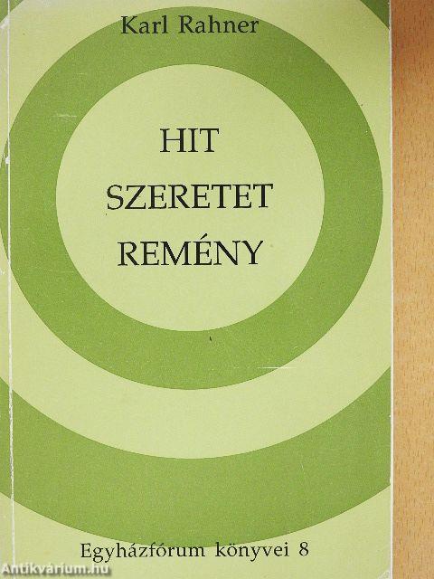 Hit - szeretet - remény