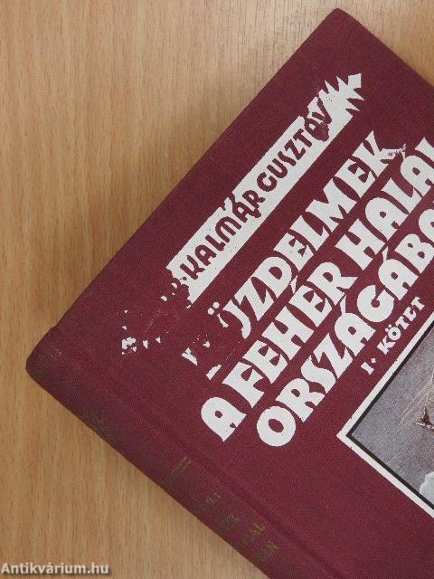 Küzdelmek a Fehér halál országában I-II.