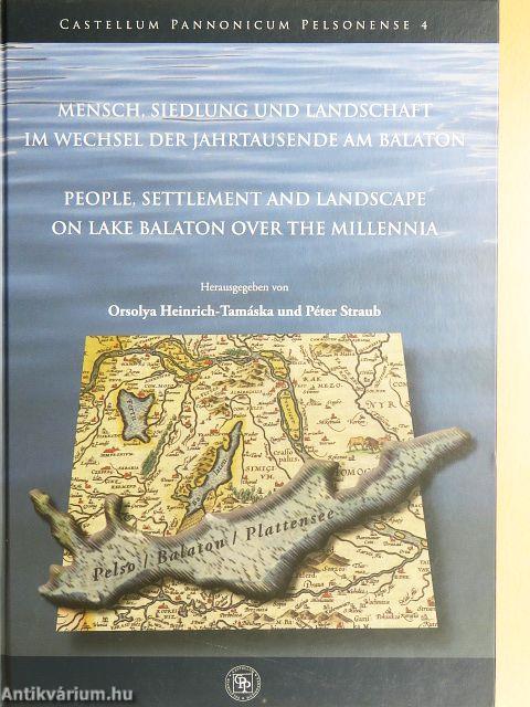 Mensch, Siedlung und Landschaft im Wechsel der Jahrtausende am Balaton