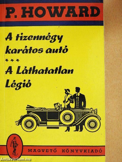 A tizennégy karátos autó/A Láthatatlan Légió