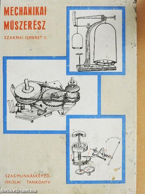 Mechanikai műszerész szakmai ismeret II.