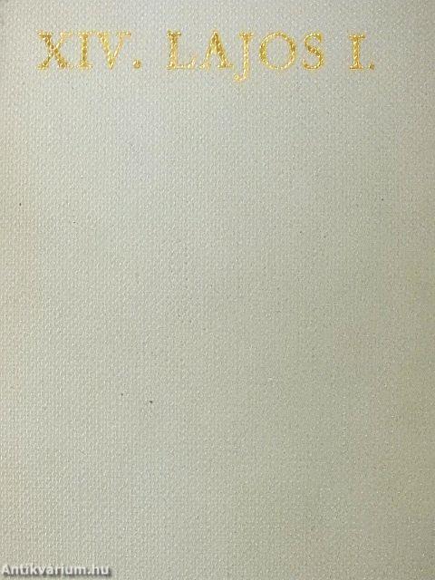 XIV. Lajos I-II.