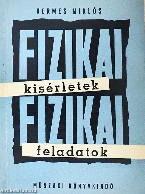 Fizikai kísérletek, fizikai feladatok