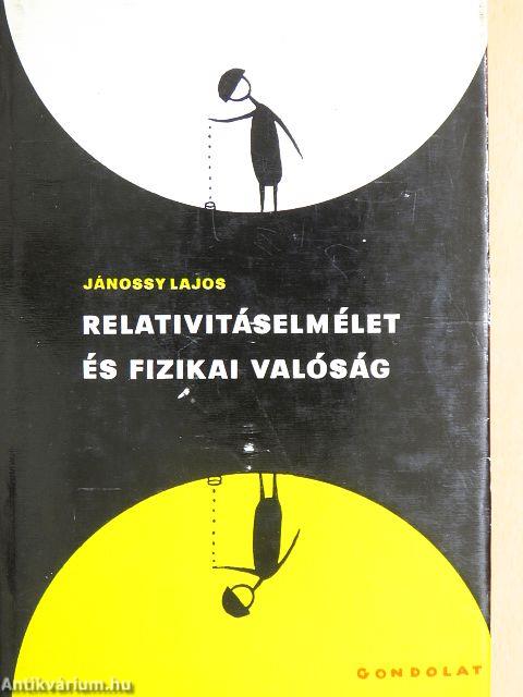 Relativitáselmélet és fizikai valóság